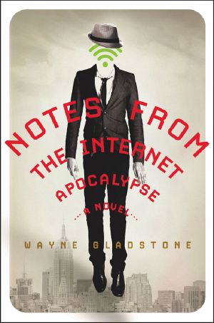 [Internet Apocalypse 01] • Notes From the Internet Apocalypse
